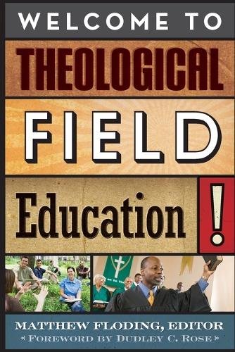 Welcome to Theological Field Education! (Paperback)