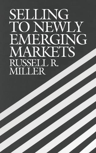 Selling to Newly Emerging Markets (Hardback)