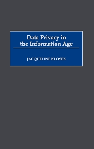 Data Privacy in the Information Age (Hardback)