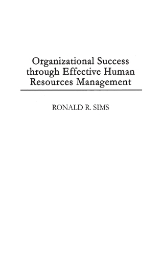 Organizational Success through Effective Human Resources Management (Hardback)