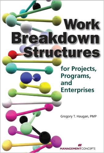 Work Breakdown Structures: for Projects Programs and Enterprises (Paperback)