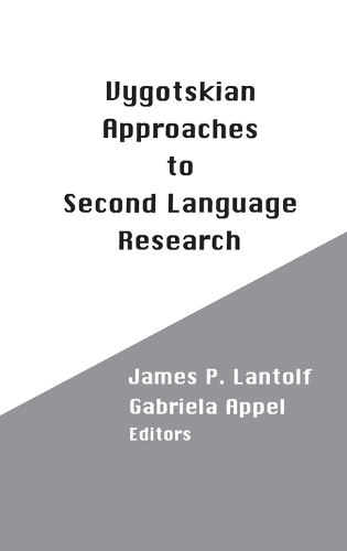 Vygotskian Approaches to Second Language Research (Hardback)