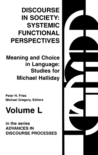Discourse in Society: Systemic Functional Perspectives (Hardback)