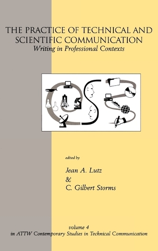 The Practice of Technical and Scientific Communication: Writing in Professional Contexts (Hardback)