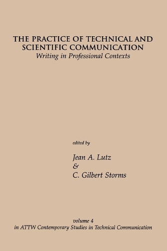 The Practice of Technical and Scientific Communication: Writing in Professional Contexts (Paperback)