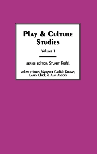 Play & Culture Studies, Volume 1: Diversions and Divergences in Fields of Play (Hardback)