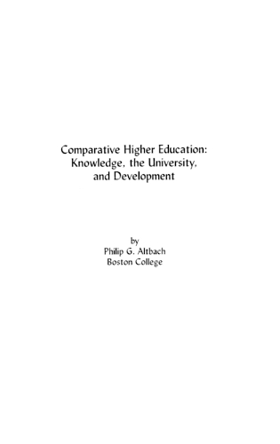 Comparative Higher Education: Knowledge, the University, and Development (Hardback)