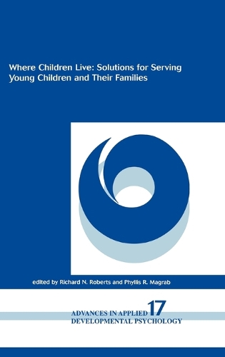 Where Children Live: Solutions for Serving Young Children and Their Families (Hardback)