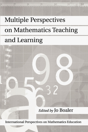 Multiple Perspectives on Mathematics Teaching and Learning (Paperback)