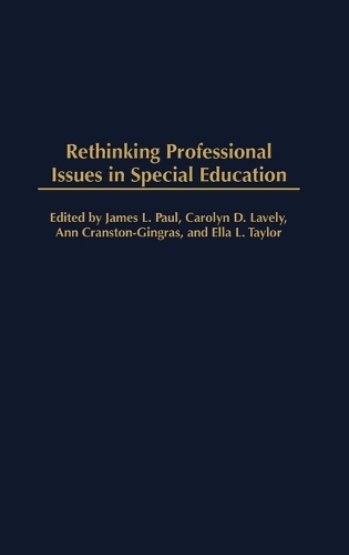 Rethinking Professional Issues in Special Education (Hardback)