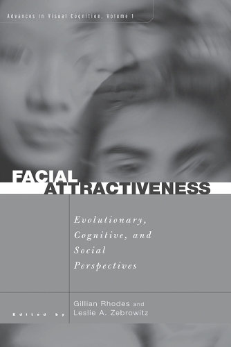 Facial Attractiveness: Evolutionary, Cognitive, and Social Perspectives (Paperback)