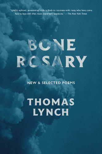 Bone Rosary: New and Selected Poems (Hardback)