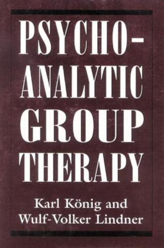 Psychoanalytic Group Therapy - The Library of Object Relations (Hardback)