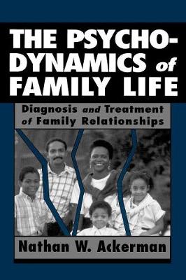 The Psychodynamics of Family Life (Paperback)