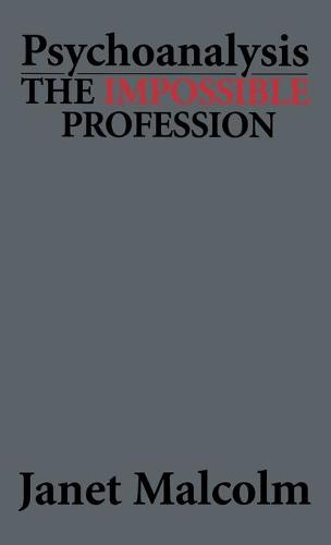 Psychoanalysis: The Impossible Profession (Hardback)