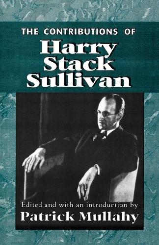 The Contributions of Harry Sack Sullivan (Paperback)