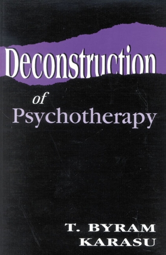 Deconstruction of Psychotherapy (Paperback)