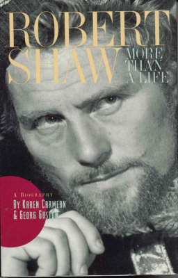 Robert Shaw: More Than a Life (Hardback)