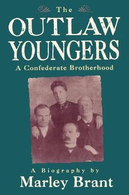 The Outlaw Youngers: A Confederate Brotherhood (Paperback)