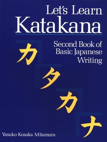 Let's Learn Katakana: Second Book Of Basic Japanese Writing (Paperback)