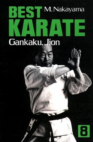 Best Karate Volume 8: Gankaku, Jion by Masatoshi Nakayama