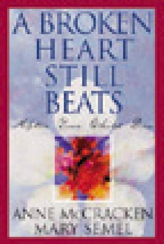 A Broken Heart Still Beats (Paperback)