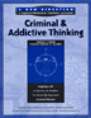 Criminal and Addictive Thinking Facilitators Guide: Short Term - New Direction - A Cognitive Behavioral Treatment Curriculum (Paperback)