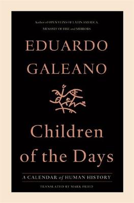Children of the Days: A Calendar of Human History (Hardback)