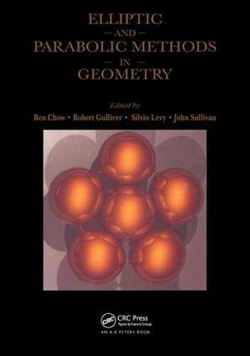 Elliptic and Parabolic Methods in Geometry (Hardback)