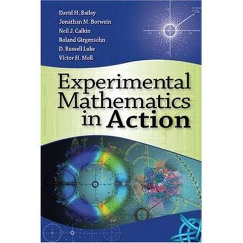 Experimental Mathematics in Action (Hardback)
