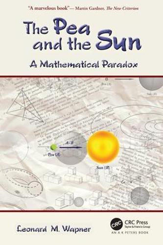 The Pea and the Sun: A Mathematical Paradox (Paperback)