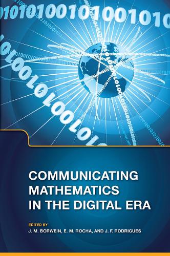 Communicating Mathematics in the Digital Era (Hardback)