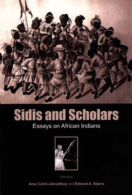 Sidis and Scholars: Essays on African Indians (Paperback)