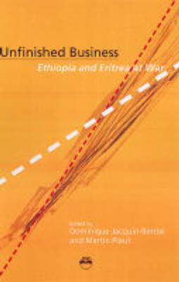 Unfinished Business: Ethiopa and Eritrea at War (Paperback)