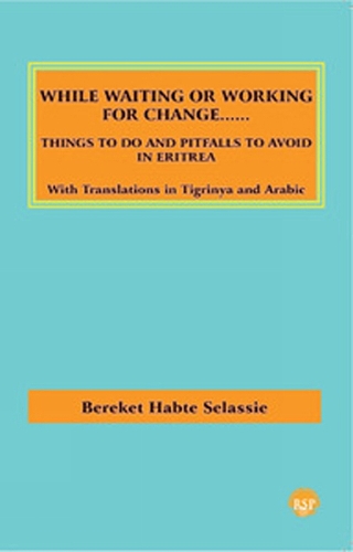 While Waiting Or Working For Change: Things To Do and Pitfalls To Avoid in Eritrea (Paperback)