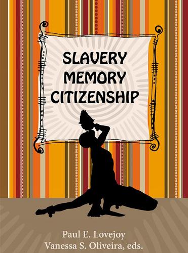 Slavery, Memory, Citizenship (Paperback)