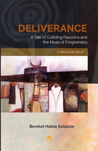 Deliverance: A Tale Of Colliding Passions And The Muse Of Forgiveness, A Historical Novel (Paperback)