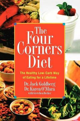 The Four Corners Diet: The Healthy Low-Carb Way of Eating for a Lifetime (Paperback)