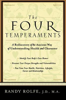 The Four Temperaments: A Rediscovery of the Ancient Way of Understanding Health and Character (Paperback)