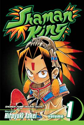 Shaman King, Vol. 1: A Shaman In Tokyo - Shaman King 1 (Paperback)