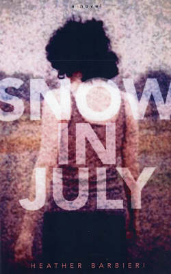 Snow In July (Hardback)