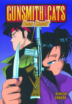 Gunsmith Cats: Bean Bandit (Paperback)