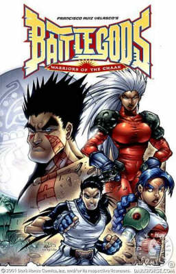 Battle Gods: Warriors Of The Chaak Volume 1 (Paperback)