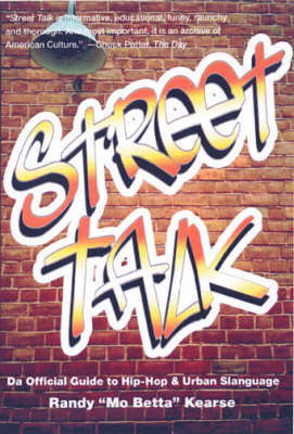 Street Talk: Da Official Guide to Hip-hop and Urban Slanguage (Paperback)