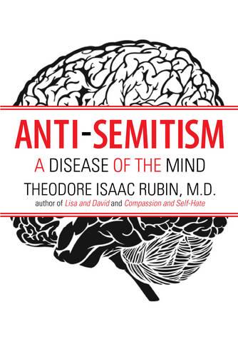 Anti-semitism: A Disease of the Mind (Paperback)