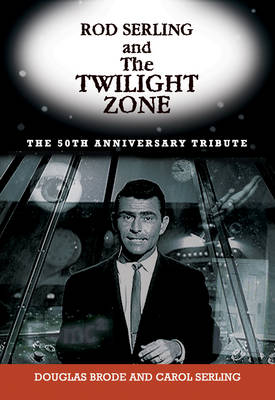 Rod Serling And The Twilight Zone (Paperback)