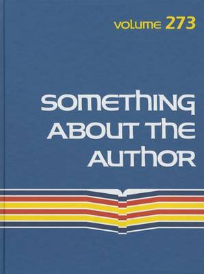 Something about the Author: Facts and Pictures about Authors and Illustrators of Books for Young People - Something about the Author 284 (Hardback)