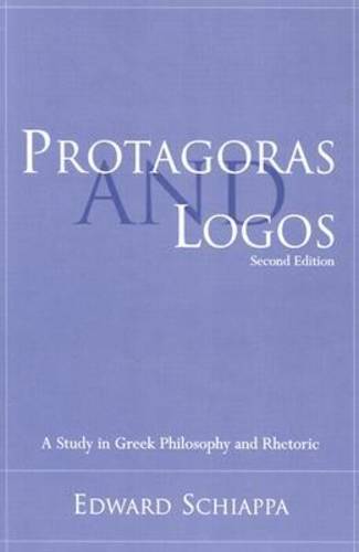 Protagoras and Logos: A Study in Greek Philosophy and Rhetoric - Studies in Rhetoric/Communication (Paperback)