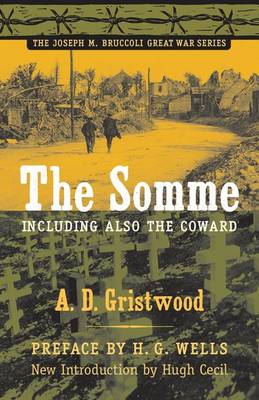 The Somme, Including Also ""The Coward - Joseph M. Bruccoli Great War Series (Paperback)