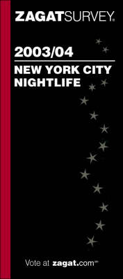 New York City Nightlife 2003/2004 - Zagat Guides (Paperback)